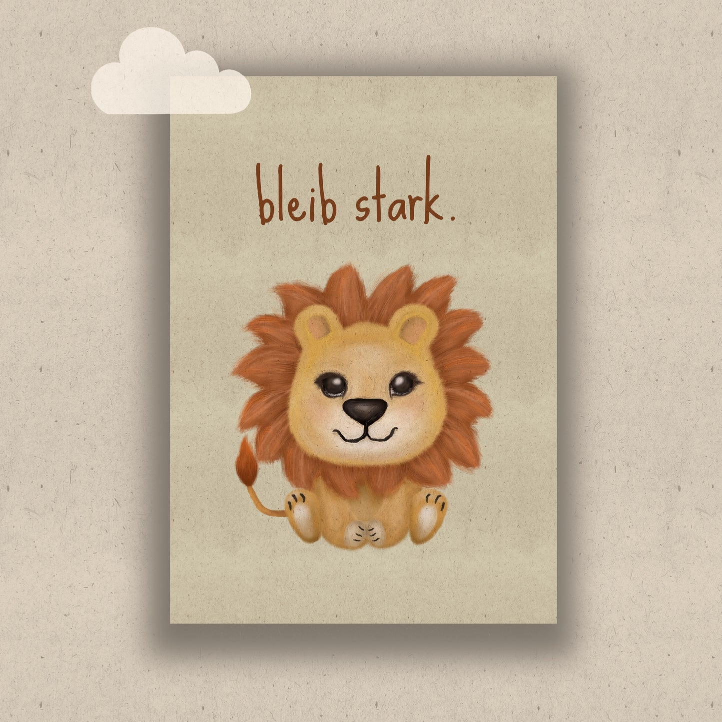 Bleib stark! - Kleiner Löwe