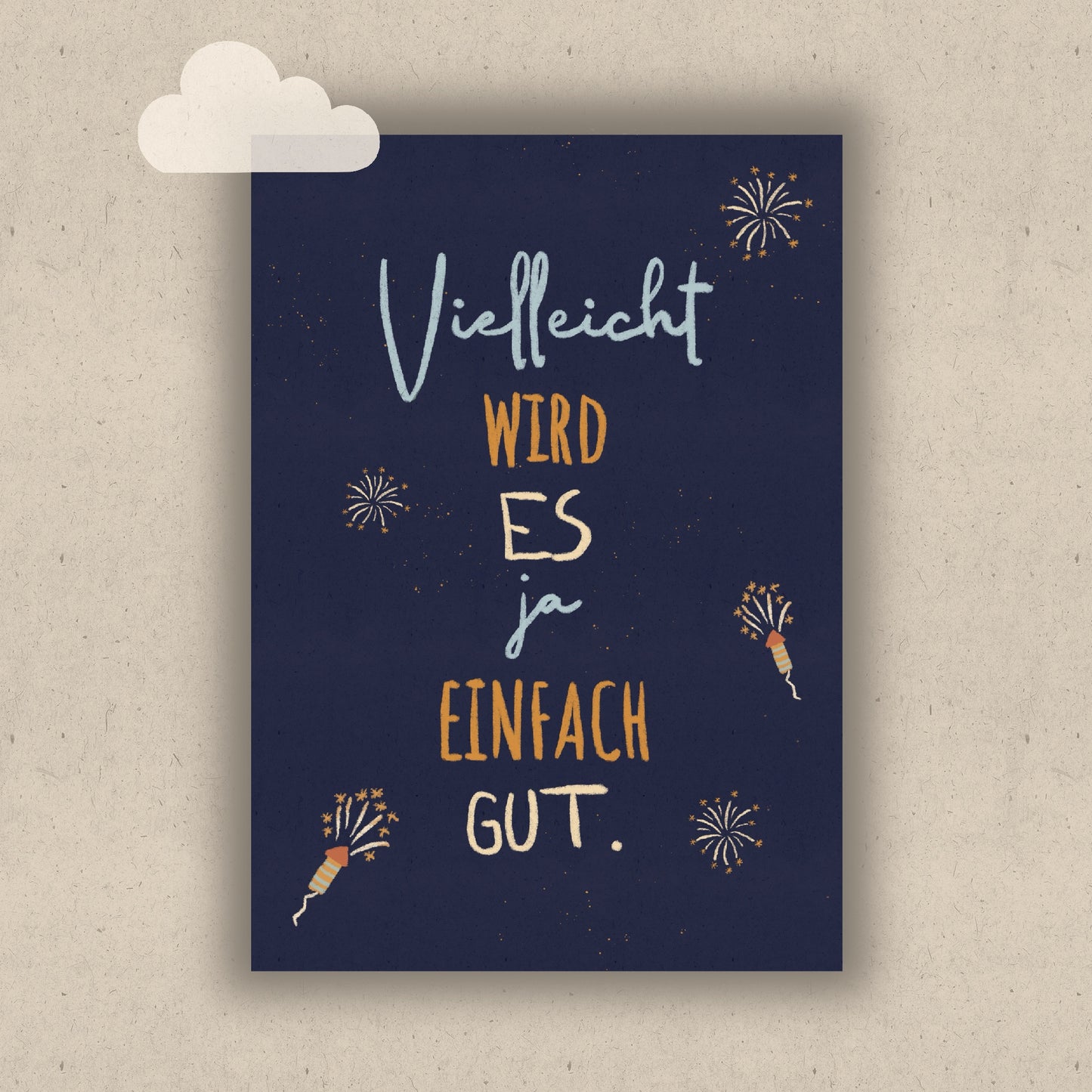 Vielleicht wird es ja einfach gut - Silvesteredition