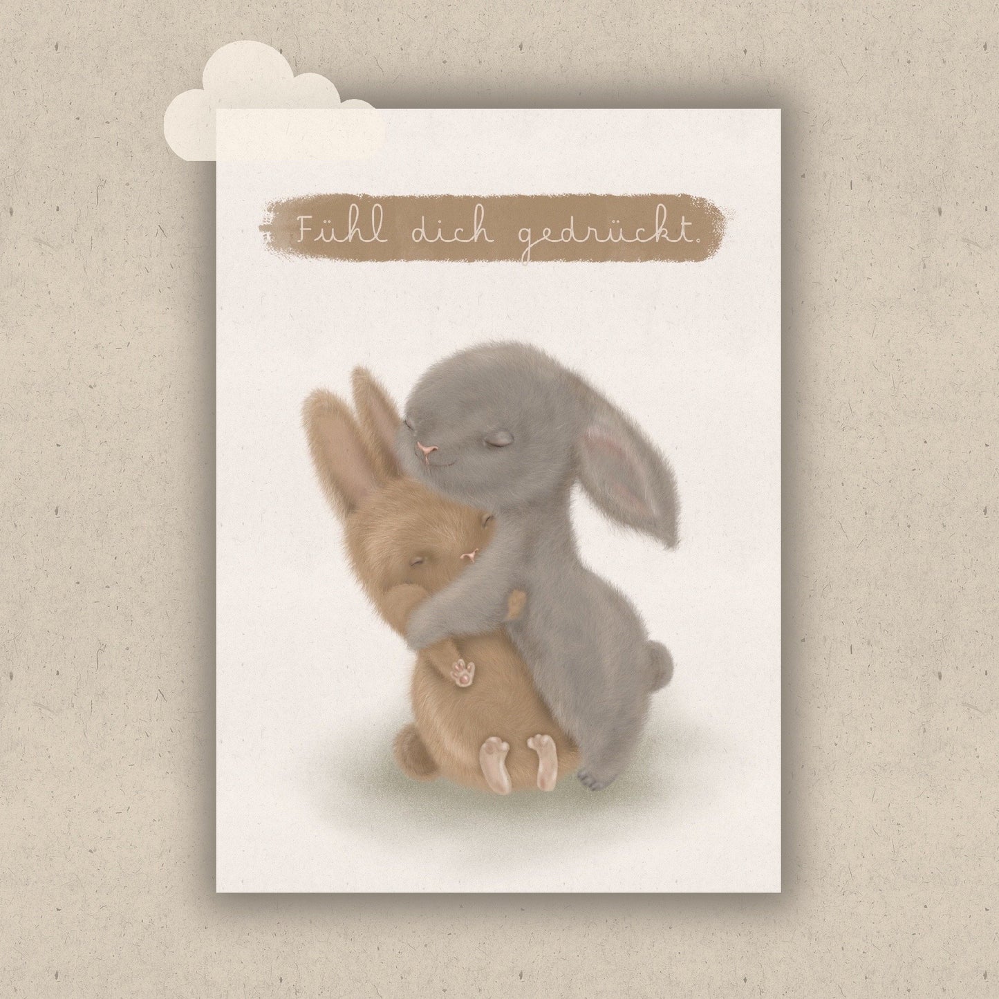 Fühl dich gedrückt.