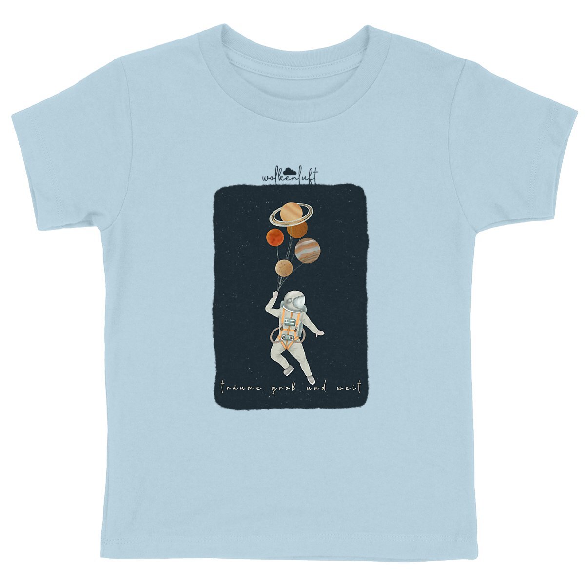 Träume groß und weit - Kinder T-Shirt