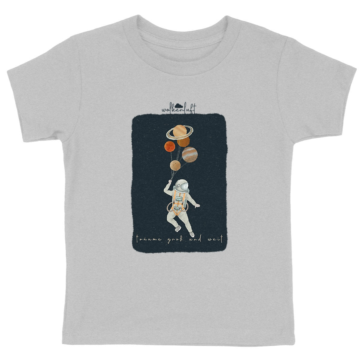 Träume groß und weit - Kinder T-Shirt