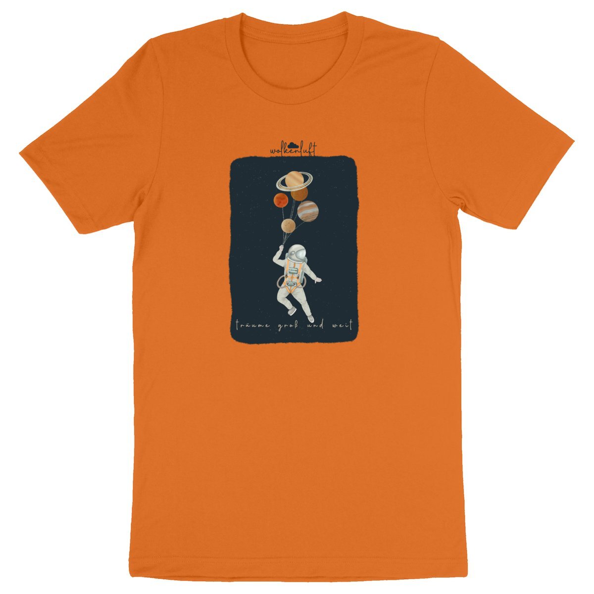 Träume groß und weit - Unisex T-Shirt