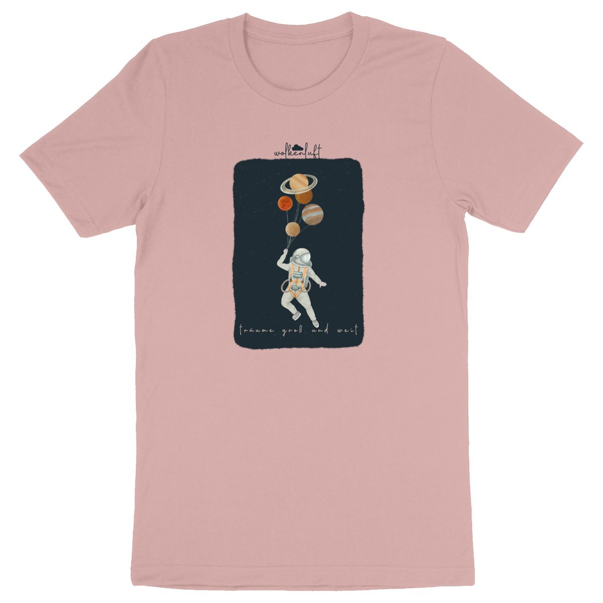Träume groß und weit - Unisex T-Shirt