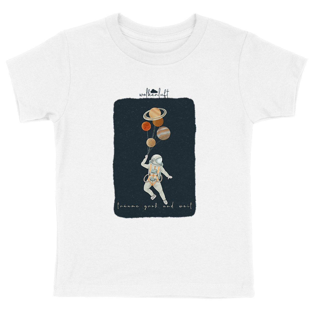 Träume groß und weit - Kinder T-Shirt