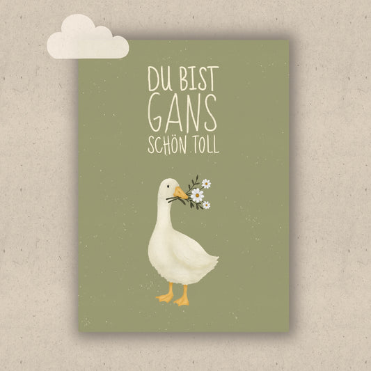 Du bist gans schön toll