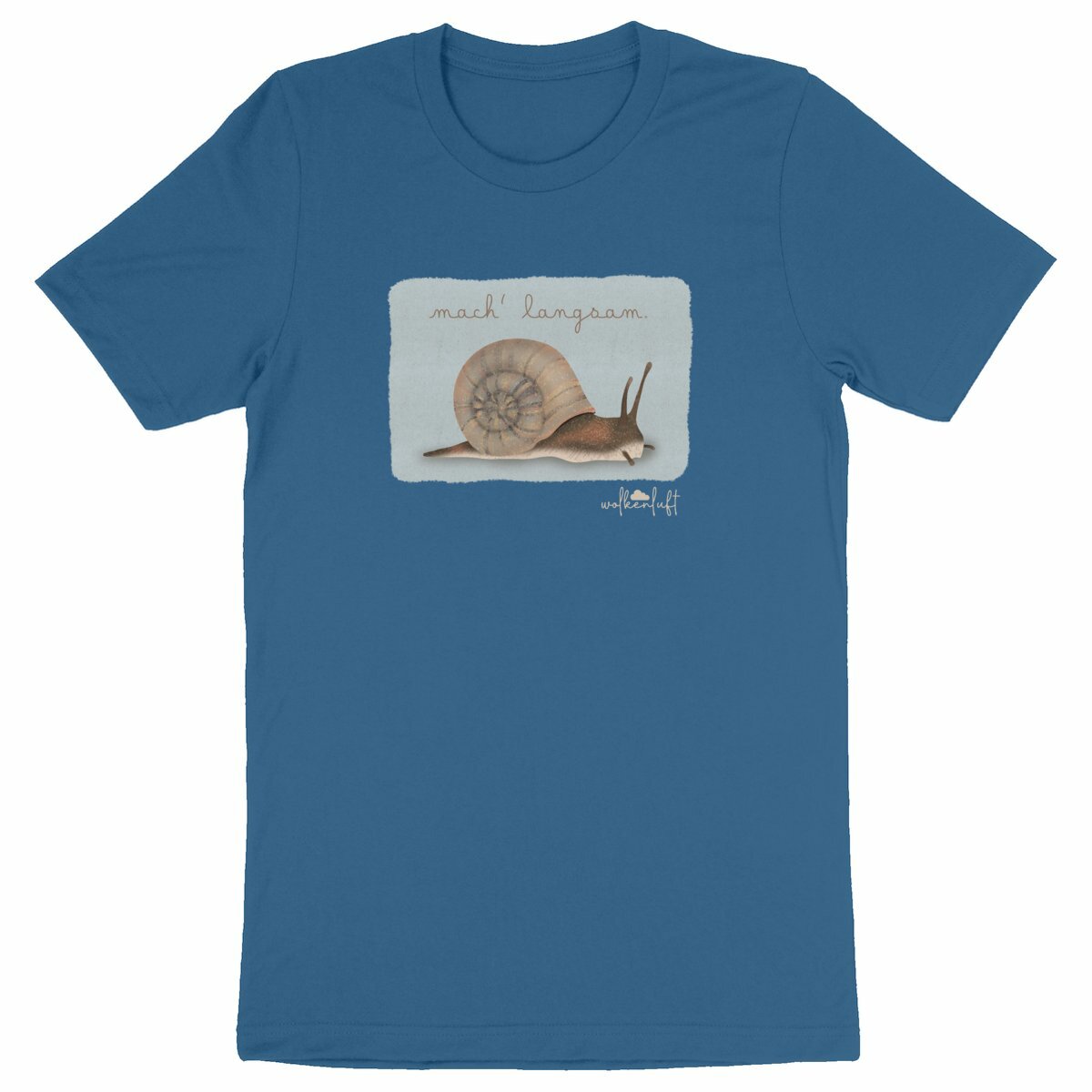 Mach´ langsam. - Unisex T-Shirt aus Bio-Baumwolle
