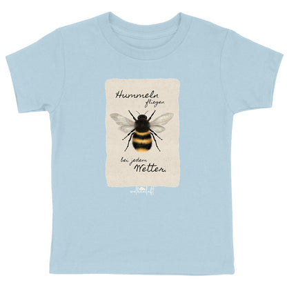 Hummeln fliegen bei jedem Wetter. - Kinder T-Shirt